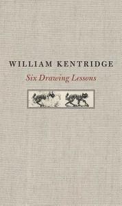 Six Drawing Lessons di William Kentridge edito da Harvard University Press