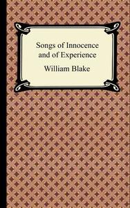 Songs of Innocence and of Experience di William Blake edito da Digireads.com