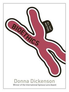 Bioethics: All That Matters di Donna Dickenson edito da TEACH YOURSELF