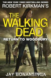 The Walking Dead 08: Return to Woodbury di Robert Kirkman, Jay Bonansinga edito da Pan Macmillan
