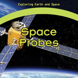 Space Probes - Stiegler Lorraine - POWERKIDS PR - Libro in lingua