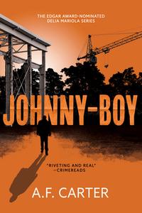 Johnny-Boy di A F Carter edito da Penzler Publishers