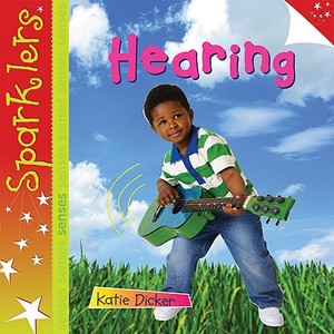 Hearing di Katie Dicker edito da Cherrytree Books