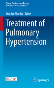 Treatment of Pulmonary Hypertension edito da Springer-Verlag GmbH