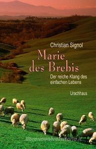 Marie des Brebis di Christian Signol edito da Urachhaus/Geistesleben