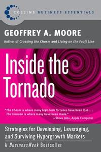Inside the Tornado di Geoffrey A. Moore edito da HarperBusiness