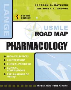 USMLE Road Map Pharmacology, Second Edition di Bertram G. Katzung edito da McGraw-Hill Education