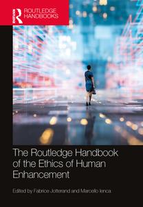 The Routledge Handbook Of The Ethics Of Human Enhancement edito da Taylor & Francis Ltd