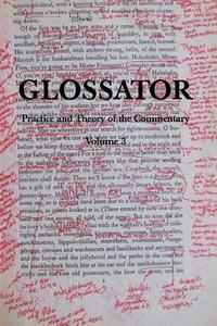 Glossator: Practice and Theory of the Commentary: Open-Topic di J. H. Prynne, Carsten Madsen, Louis Bury edito da Createspace