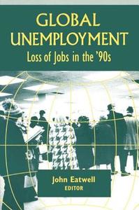 Coping with Global Unemployment di John Eatwell edito da Taylor & Francis Inc