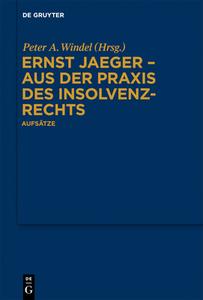 Ernst Jaeger - Aus der Praxis des Insolvenzrechts edito da Gruyter, Walter de GmbH