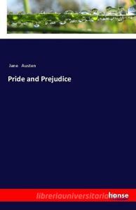Pride and Prejudice di Jane Austen edito da hansebooks
