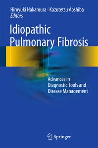 Idiopathic Pulmonary Fibrosis di NAKAMURA  HIROYUKI edito da Springer Verlag, Japan