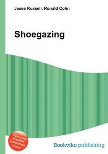 Shoegazing edito da Book On Demand Ltd.