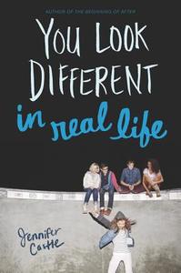You Look Different in Real Life di Jennifer Castle edito da HARPERCOLLINS
