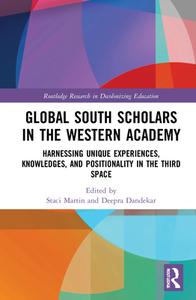 Global South Scholars In The Western Academy edito da Taylor & Francis Ltd