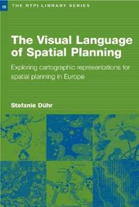 The Visual Language of Spatial Planning di Stefanie Duhr edito da Taylor & Francis Ltd