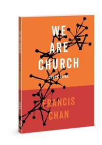 Letters to the Church: Study Guide di Francis Chan edito da DAVID C COOK