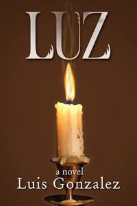 Luz di Luis Gonzalez edito da Burnt Copper Press