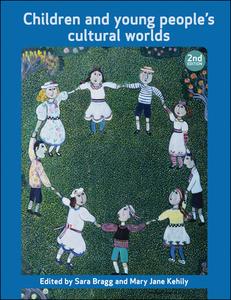Children and Young People's Cultural Worlds edito da PAPERBACKSHOP UK IMPORT