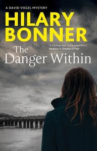 The Danger Within di Hilary Bonner edito da Canongate Books Ltd
