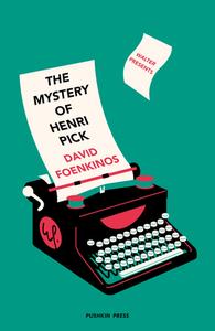 The Mystery of Henri Pick di David Foenkinos edito da PUSHKIN PR