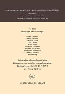 Feinstrukturell-morphometrische Untersuchungen mit dem manuell-optischen Bildanalysensystem M. O. P. KM II der Firma Kon edito da VS Verlag für Sozialwissenschaften