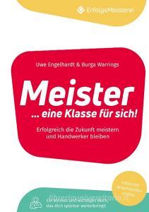 Meister - Eine Klasse für sich di Burga Warrings, Uwe Engelhardt edito da Books on Demand