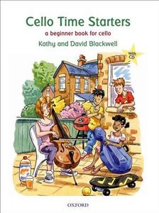 Cello Time Starters di Kathy Blackwell, David Blackwell edito da Oxford University Press