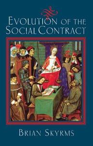 Evolution Of The Social Contract di Brian Skyrms edito da Cambridge University Press