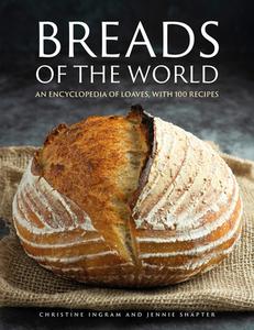 Breads Of The World di Christine Ingram edito da Anness Publishing