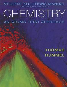 Chemistry: An Atoms First Approach di Steven S Zumdahl, Susan A Zumdahl edito da Cengage Learning, Inc