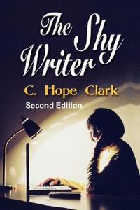 The Shy Writer di C. Hope Clark edito da Booklocker Inc.,us
