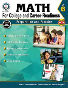 Math for College and Career Readiness, Grade 6: Preparation and Practice di Christine Henderson, Karise Mace, Stephen Fowler edito da MARK TWAIN MEDIA