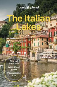 Lonely Planet The Italian Lakes di Lonely Planet edito da Lonely Planet Global Limited