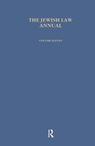 Jewish Law Annual (vol 11) di B. Jackson, Bernard S. Jackson edito da Harwood-academic Publishers