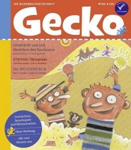 Gecko Kinderzeitschrift Band 84 di Georg K. Berres, Arne Rautenberg, Ina Nefzer, Christian Gailus, Mario Göpfert edito da Gecko Kinderzeitschrift
