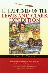 The Lewis and Clark Expedition di Erin H. Turner edito da Falcon Press Publishing
