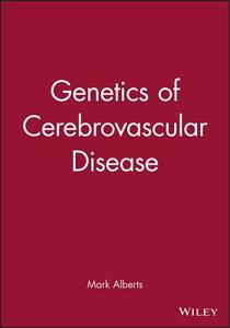 Genetics of Cerebrovascular Disease di Mark Alberts edito da Wiley-Blackwell