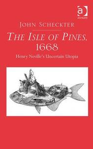 The Isle of Pines, 1668 di John Scheckter edito da Taylor & Francis Ltd