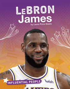 Lebron James di Laura Price Steele edito da CAPSTONE PR