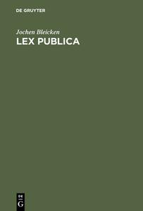 Lex publica di Jochen Bleicken edito da De Gruyter