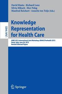 Knowledge Representation for Health Care edito da Springer International Publishing