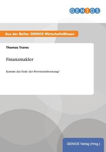 Finanzmakler di Thomas Trares edito da GBI-Genios Verlag