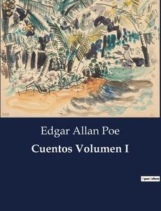 Cuentos Volumen I di Edgar Allan Poe edito da Culturea