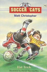 Soccer 'cats #4: Hat Trick di Matt Christopher edito da LITTLE BROWN & CO
