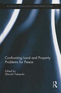 Confronting Land and Property Problems for Peace edito da Taylor & Francis Ltd