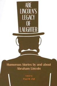 Abe Lincoln's Legacy of Laughter edito da University of Tennessee Press