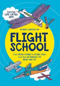 Flight School di Mike Barfield edito da Michael O'Mara Books Ltd
