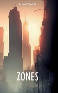 Zones di Karin Nolan edito da Books on Demand